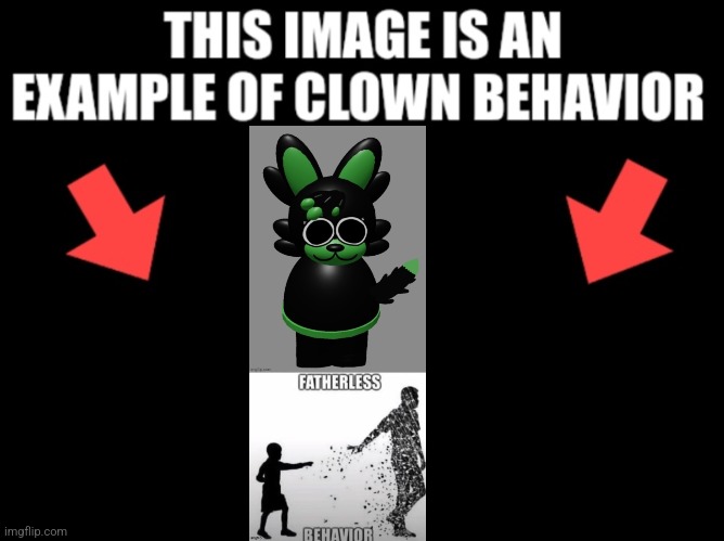 This image is an example of clown behavior dark mode | image tagged in this image is an example of clown behavior dark mode | made w/ Imgflip meme maker