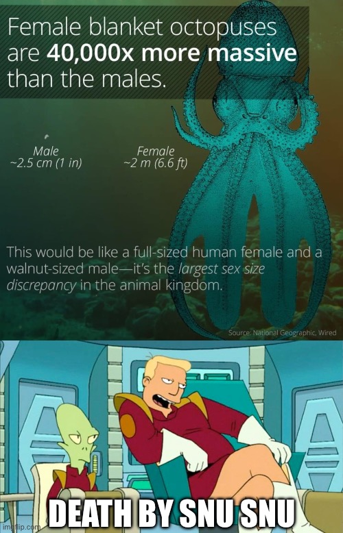 Different sizes | DEATH BY SNU SNU | image tagged in zapp brannigan bragging,different | made w/ Imgflip meme maker