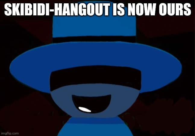 Say bye bye to your stream, Grimcringe | SKIBIDI-HANGOUT IS NOW OURS | image tagged in bambar announcement temp | made w/ Imgflip meme maker