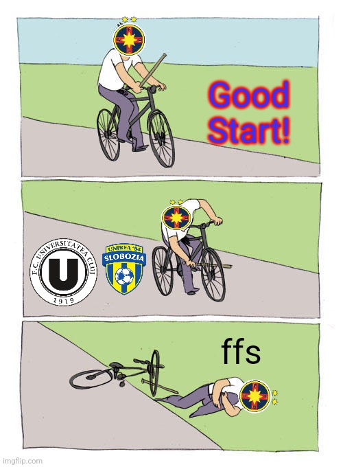 U. Slobozia-SC FC Fcsb SA 2:2. CFR = New Favorites to win LPF SUPER LEAGUE?!! | Good Start! ffs | image tagged in memes,bike fall,fcsb,slobozia,fotbal | made w/ Imgflip meme maker