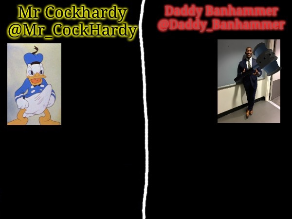 High Quality Mr_CockHardy x Daddy_Banhammer shared Blank Meme Template