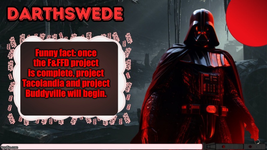 All of those projects are to be VR games, Buddyville especially will have special controllers for it. | Funny fact: once the F&FFD project is complete, project Tacolandia and project Buddyville will begin. | image tagged in are you ready,for a new fnaf fan game legacy | made w/ Imgflip meme maker