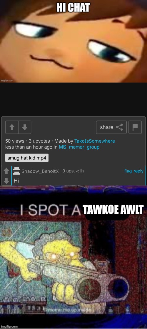 TAWKOE AWLT | image tagged in i spot a x | made w/ Imgflip meme maker