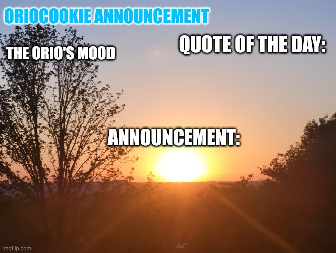 High Quality OrioCookie Announcement Temp Blank Meme Template