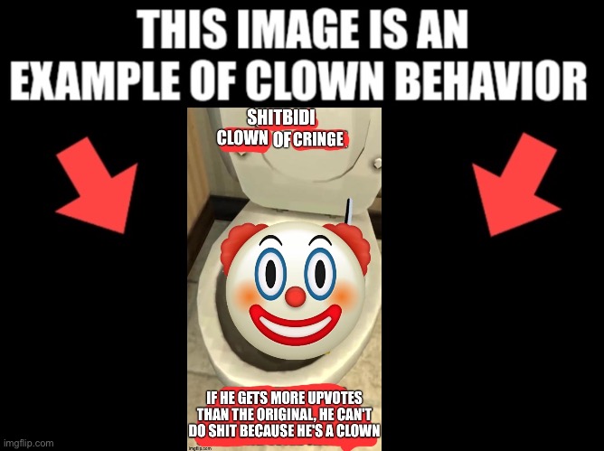 This image is an example of clown behavior dark mode | image tagged in this image is an example of clown behavior dark mode | made w/ Imgflip meme maker