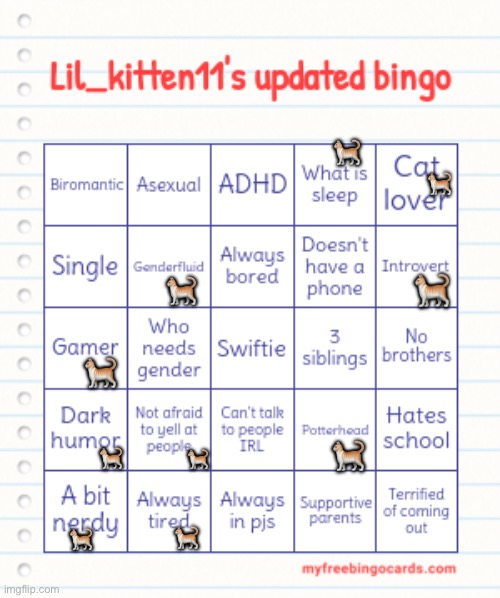 Lil_kitten11's updated bingo (no bingo) | 🐈; 🐈; 🐈; 🐈; 🐈; 🐈; 🐈; 🐈; 🐈; 🐈 | image tagged in lil_kitten11's updated bingo,bingo,cats,gamer,video games,genderfluid | made w/ Imgflip meme maker
