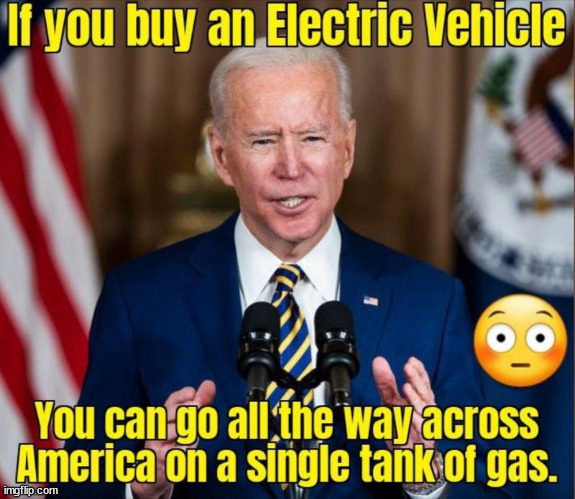 Biden selling their new green deal | image tagged in evs suck | made w/ Imgflip meme maker