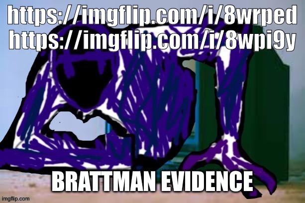 Glitch tv | https://imgflip.com/i/8wrped
https://imgflip.com/i/8wpi9y; BRATTMAN EVIDENCE | image tagged in glitch tv | made w/ Imgflip meme maker