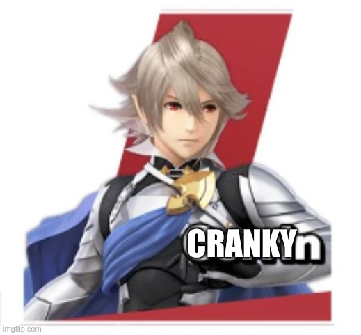 Crankyn | CRANKY | image tagged in cranky | made w/ Imgflip meme maker