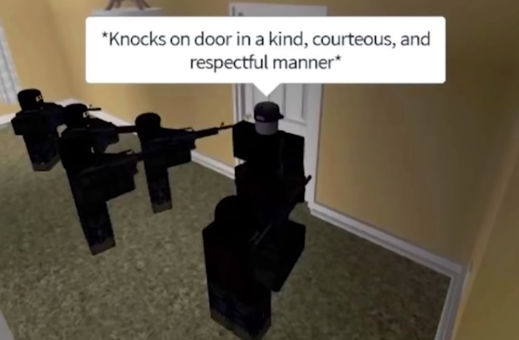 Knocks on door in a kind courteous and respectful manner Blank Meme Template