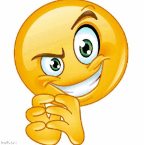mischevious emoji | image tagged in mischevious emoji | made w/ Imgflip meme maker