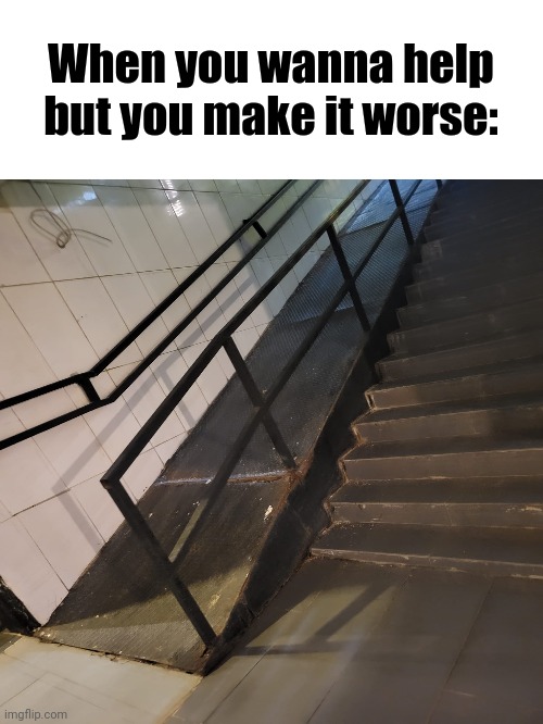 Oh god | When you wanna help but you make it worse: | image tagged in wheelchair,people | made w/ Imgflip meme maker