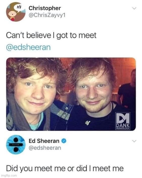 Ginger meetup | image tagged in ginger,ed sheeran | made w/ Imgflip meme maker