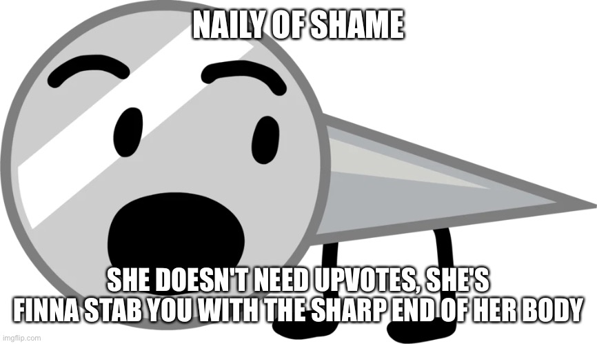 Naily of shame Blank Meme Template