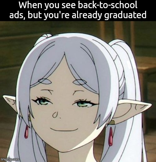 Oh no! A back-to-school ads... Anyway! | When you see back-to-school ads, but you're already graduated | image tagged in memes,funny,school,graduate | made w/ Imgflip meme maker