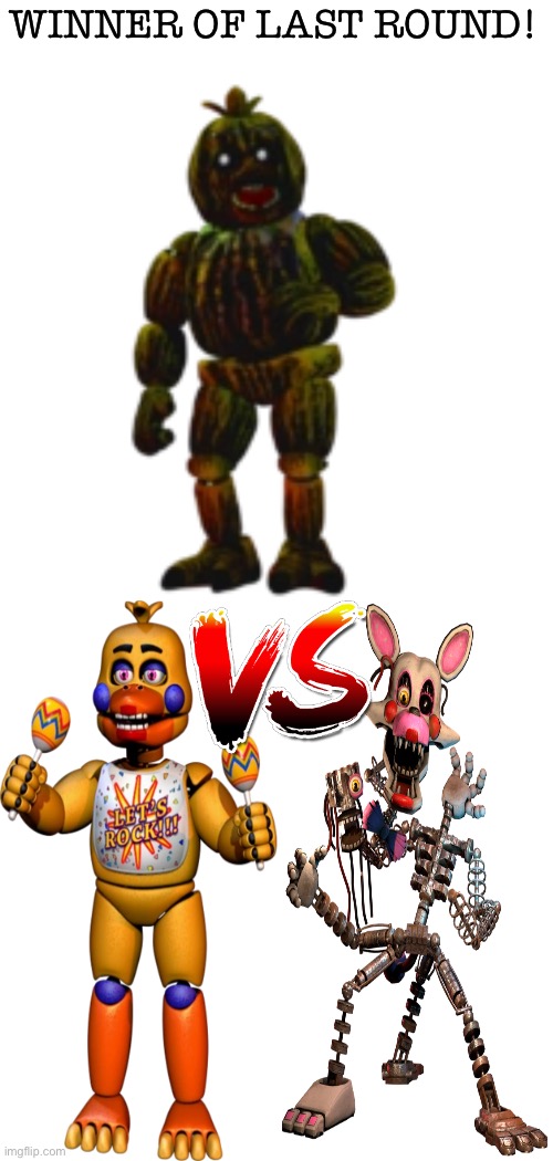 Phantom Chica wins! Next is Rockstar Chica and Mangle! | WINNER OF LAST ROUND! | image tagged in fnaf,jumpscare,tournament | made w/ Imgflip meme maker