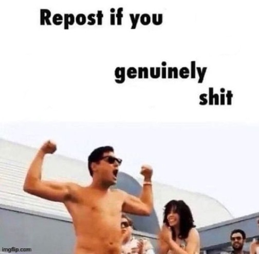 wtf have I created | image tagged in repost if you're a | made w/ Imgflip meme maker