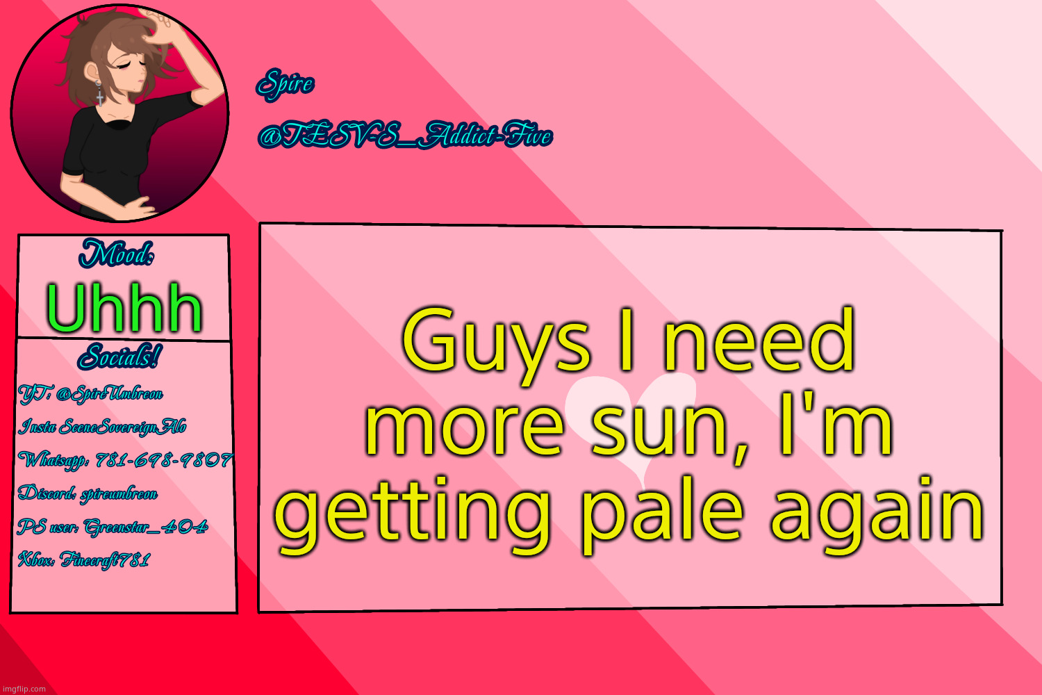 . | Guys I need more sun, I'm getting pale again; Uhhh | image tagged in tesv-s_addict-five announcement template | made w/ Imgflip meme maker