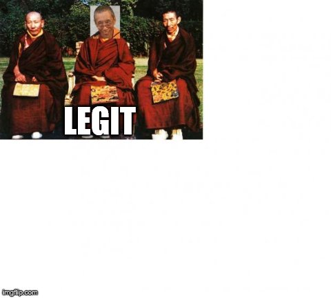 LEGIT | image tagged in kelsang gyatso and trijang rinpoche | made w/ Imgflip meme maker