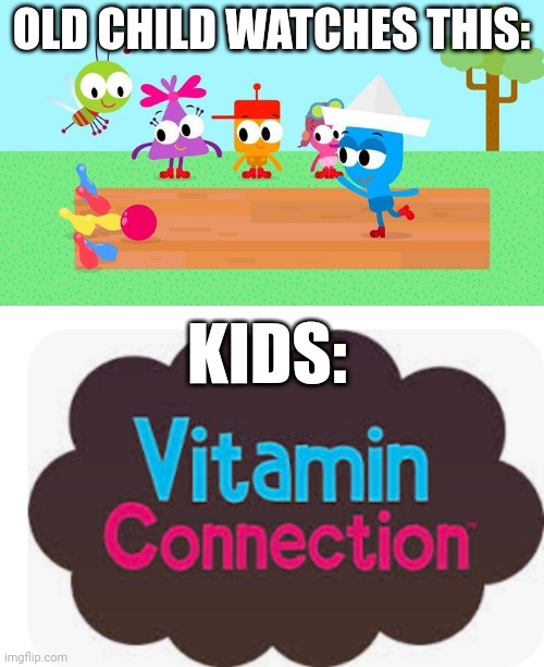 My Dream Of TV | OLD CHILD WATCHES THIS:; KIDS: | image tagged in choopies babytv disney junior fox kids 1943-2039,vitamin connection logo,asthma | made w/ Imgflip meme maker