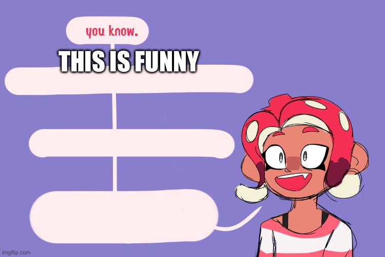 Fun facts with agent 8 | THIS IS FUNNY | image tagged in fun facts with agent 8 | made w/ Imgflip meme maker