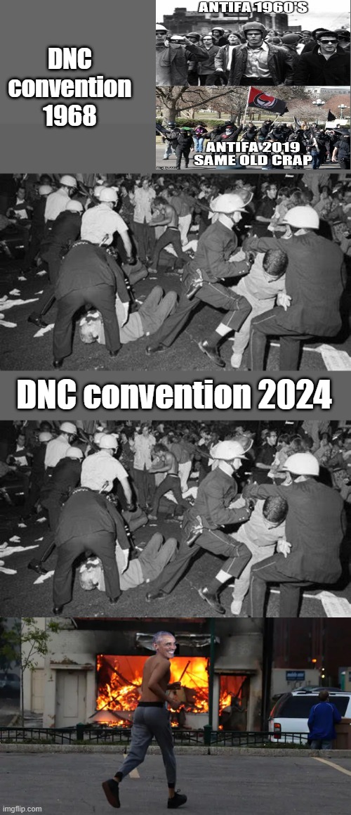 THE GAME REMAINS THE SAME.. | DNC convention 1968; DNC convention 2024 | made w/ Imgflip meme maker