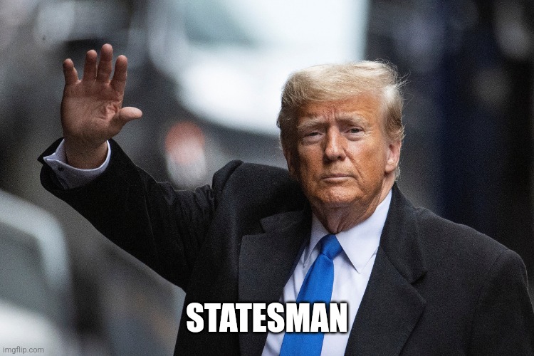 Citizen Statesman | STATESMAN | image tagged in trump,make america great again,2024 | made w/ Imgflip meme maker