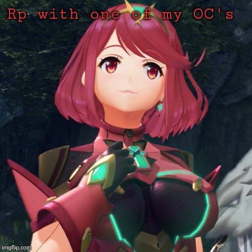 Pyra •w• | Rp with one of my OC's | image tagged in pyra w quick ulliam announcement | made w/ Imgflip meme maker