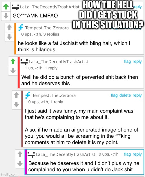 On one side, a creepy mf who likes to complain to me, the other, users want to kill him. Me? I just want to study for my god dam | HOW THE HELL DID I GET STUCK IN THIS SITUATION? | made w/ Imgflip meme maker