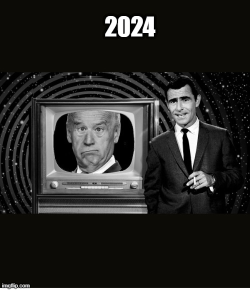 Twilight Zone Clueless | 2024 | image tagged in twilight zone clueless | made w/ Imgflip meme maker