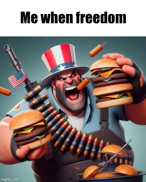 AI American Heavy | Me when freedom | image tagged in ai american heavy | made w/ Imgflip meme maker