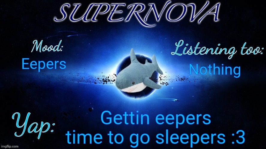 An announcement | Nothing; Eepers; Gettin eepers time to go sleepers :3 | made w/ Imgflip meme maker
