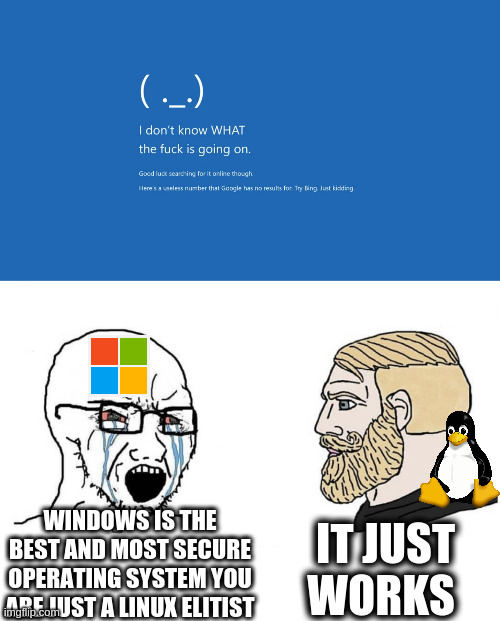 It just works | image tagged in linux,windows error message | made w/ Imgflip meme maker