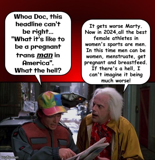 GREAT SCOTT!!! | image tagged in back to the future,progressives,democrats,radical,politics,political | made w/ Imgflip meme maker