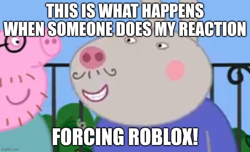 Forcing Vitamin Connection | THIS IS WHAT HAPPENS WHEN SOMEONE DOES MY REACTION; FORCING ROBLOX! | image tagged in suspicious donkey guy,vitamin connection,funny,memes | made w/ Imgflip meme maker