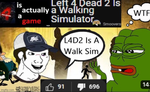 is Left 4 Dead 2 is actually a walking a game simulator | made w/ Imgflip meme maker