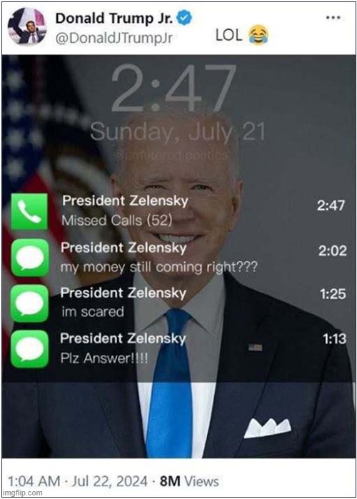 Zelensky Panicking ! | image tagged in biden,zelensky,money,politics | made w/ Imgflip meme maker