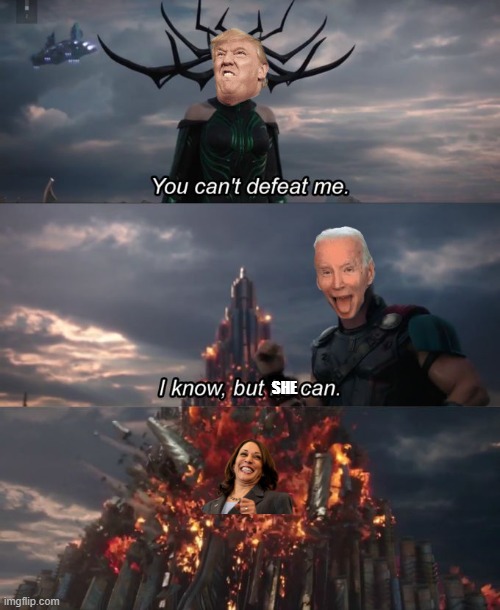 We Shall See | SHE | image tagged in you can't defeat me | made w/ Imgflip meme maker