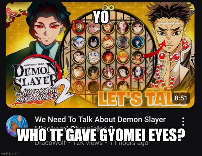 He doesn’t | YO; WHO TF GAVE GYOMEI EYES? | image tagged in demon slayer,funny,you had one job,memes,anime | made w/ Imgflip meme maker