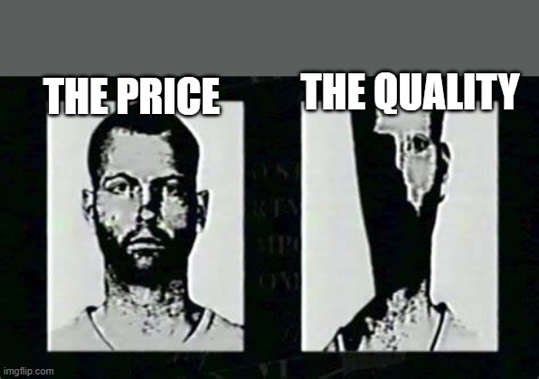 Dollar store be like: | THE PRICE; THE QUALITY | image tagged in knockoff | made w/ Imgflip meme maker