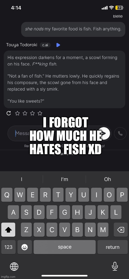 I FORGOT HOW MUCH HE HATES FISH XD | made w/ Imgflip meme maker
