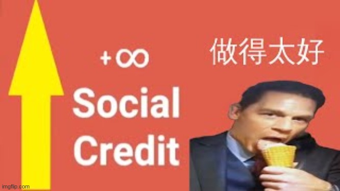 funny social credit meme | image tagged in funny social credit meme | made w/ Imgflip meme maker
