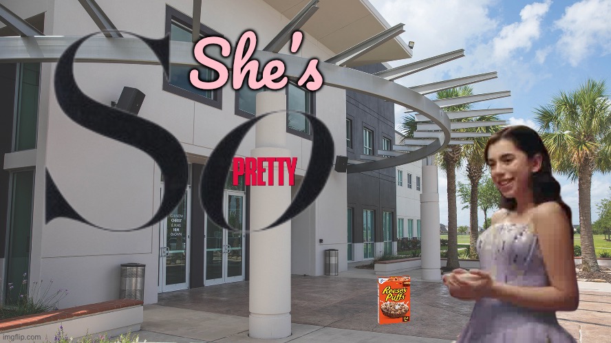She’s So Pretty - Reese’s Puffs | She’s | image tagged in cereal,eating,pretty girl,beautiful girl,gorgeous,girl | made w/ Imgflip meme maker