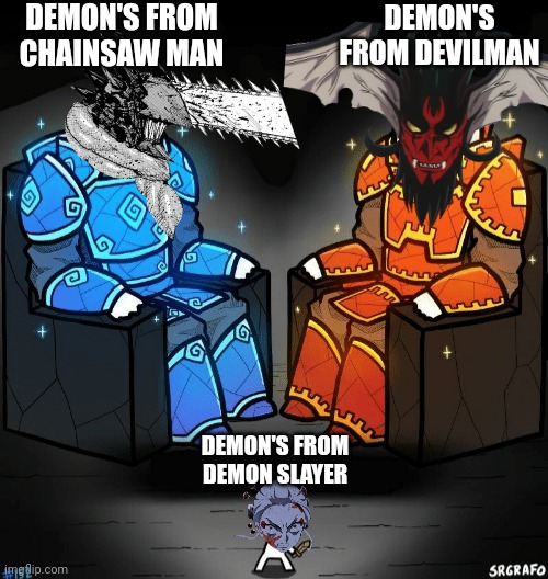 Comparing Anime Demon's Be Like: | DEMON'S FROM CHAINSAW MAN; DEMON'S FROM DEVILMAN; DEMON'S FROM DEMON SLAYER | image tagged in two giants looking at a small guy,devilman,chainsaw man,demon slayer,demon,memes | made w/ Imgflip meme maker