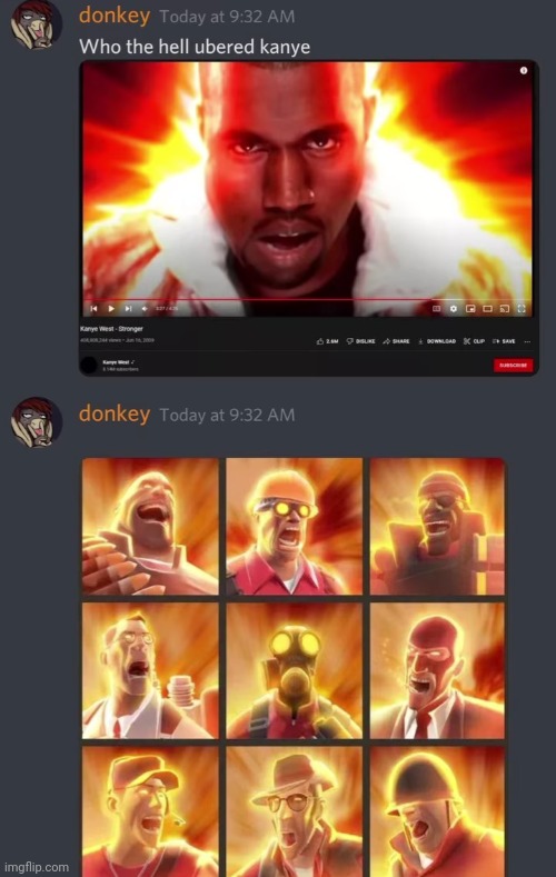 Team Kanye 2 | image tagged in memes,shitpost,tf2,oh wow are you actually reading these tags | made w/ Imgflip meme maker