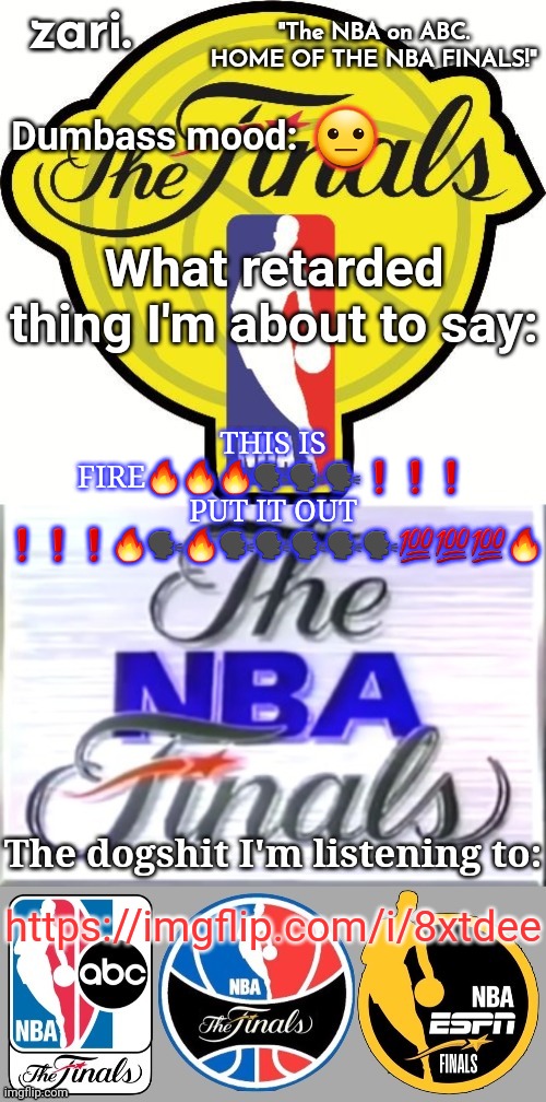 new temp ig | 😐; THIS IS FIRE🔥🔥🔥🗣🗣🗣❗️❗️❗️ PUT IT OUT ❗️❗️❗️🔥🗣🔥🗣🗣🗣🗣🗣💯💯💯🔥; https://imgflip.com/i/8xtdee | image tagged in zari 's alternative nba finals temp | made w/ Imgflip meme maker