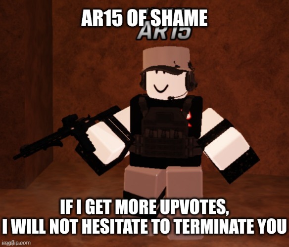 AR15 Of Shame | image tagged in ar15 of shame | made w/ Imgflip meme maker