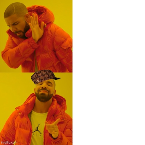 Drake Hotline Bling Meme | image tagged in memes,drake hotline bling | made w/ Imgflip meme maker