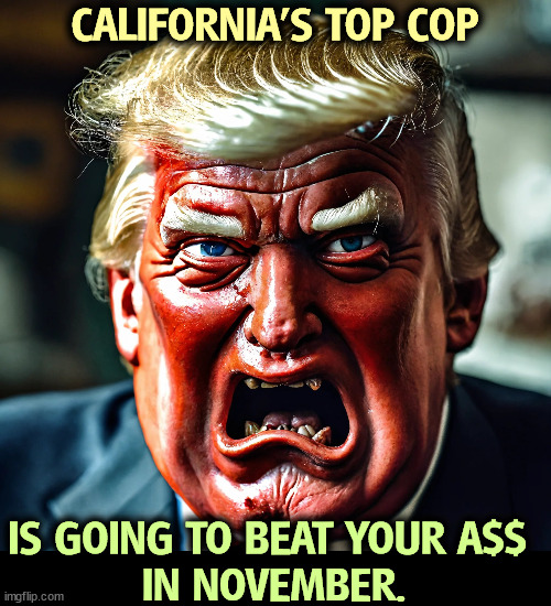 CALIFORNIA'S TOP COP; IS GOING TO BEAT YOUR A$$ 
IN NOVEMBER. | image tagged in kamala harris,cop,beat,trump,november | made w/ Imgflip meme maker