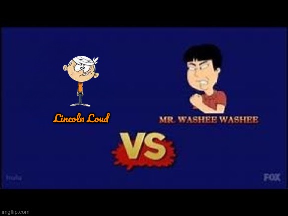 Lincoln Loud vs Mr. Washee Washee | Lincoln Loud | image tagged in the loud house,lincoln loud,family guy,nickelodeon,peter griffin,street fighter | made w/ Imgflip meme maker